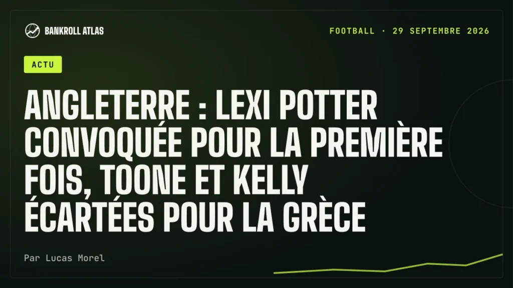 Angleterre : Lexi Potter convoquée pour la première fois, Toone et Kelly écartées pour la Grèce