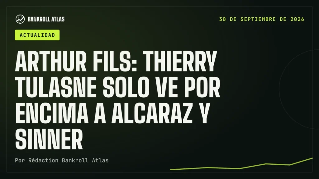 Arthur Fils: Thierry Tulasne solo ve por encima a Alcaraz y Sinner
