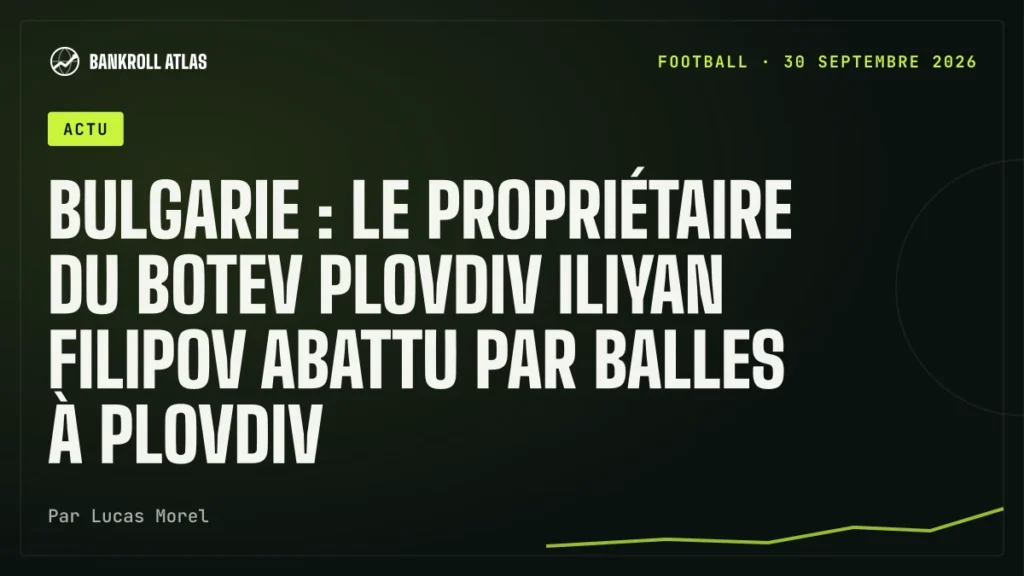 Bulgarie : le propriétaire du Botev Plovdiv Iliyan Filipov abattu par balles à Plovdiv