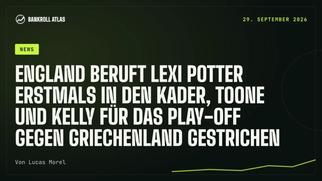 England beruft Lexi Potter erstmals in den Kader, Toone und Kelly für das Play-off gegen Griechenland gestrichen