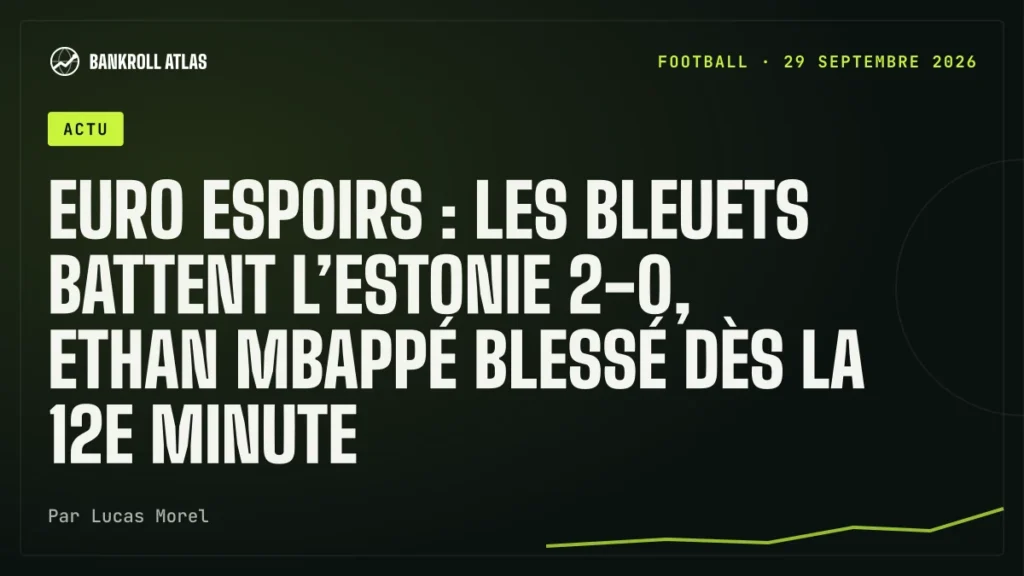 Euro Espoirs : les Bleuets battent l’Estonie 2-0, Ethan Mbappé blessé dès la 12e minute