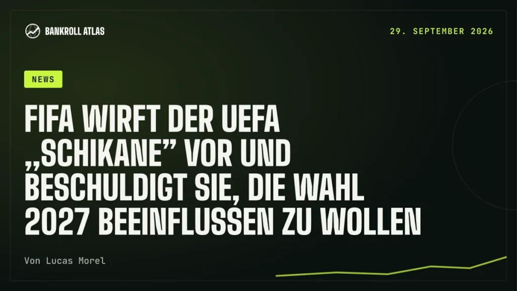 Fifa wirft der Uefa „Schikane” vor und beschuldigt sie, die Wahl 2027 beeinflussen zu wollen