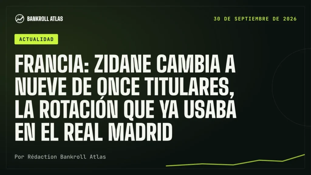 Francia: Zidane cambia a nueve de once titulares, la rotación que ya usaba en el Real Madrid