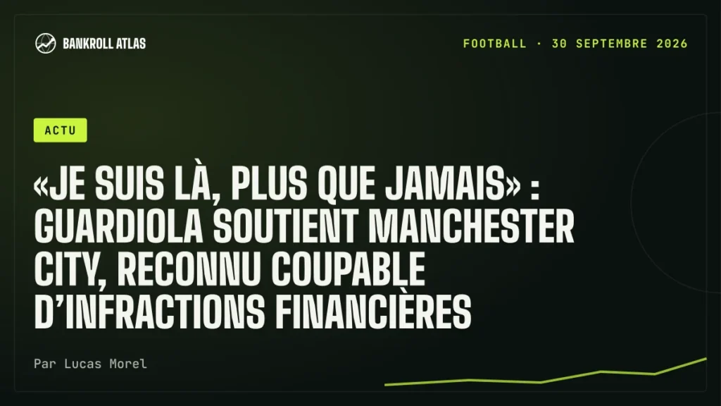 «Je suis là, plus que jamais» : Guardiola soutient Manchester City, reconnu coupable d’infractions financières