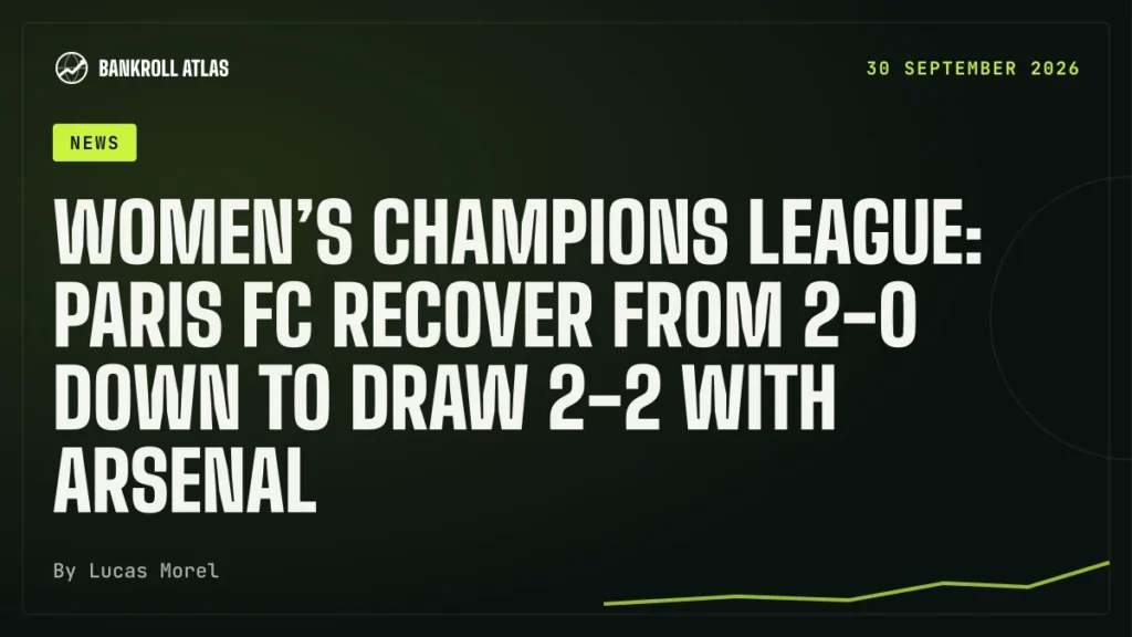 Women’s Champions League: Paris FC recover from 2-0 down to draw 2-2 with Arsenal
