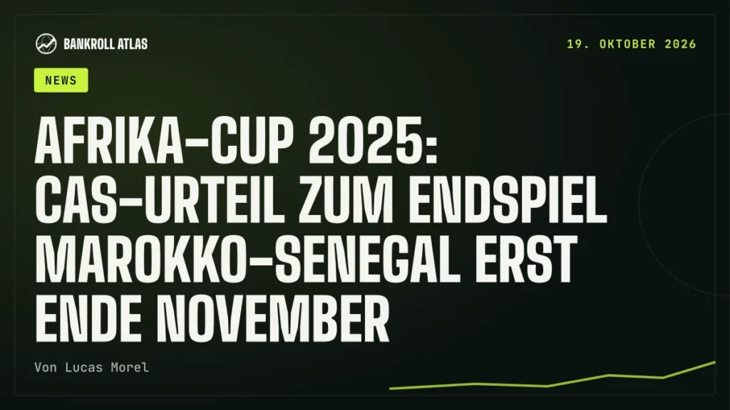 Afrika-Cup 2025: CAS-Urteil zum Endspiel Marokko-Senegal erst Ende November