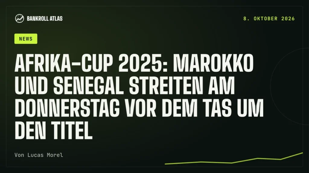 Afrika-Cup 2025: Marokko und Senegal streiten am Donnerstag vor dem TAS um den Titel