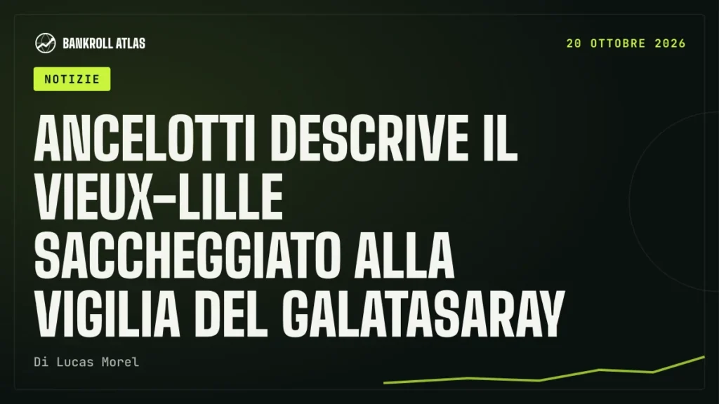 Ancelotti descrive il Vieux-Lille saccheggiato alla vigilia del Galatasaray