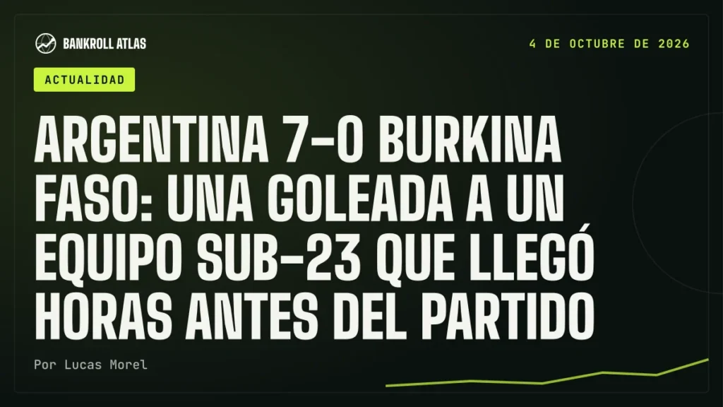 Argentina 7-0 Burkina Faso: una goleada a un equipo sub-23 que llegó horas antes del partido