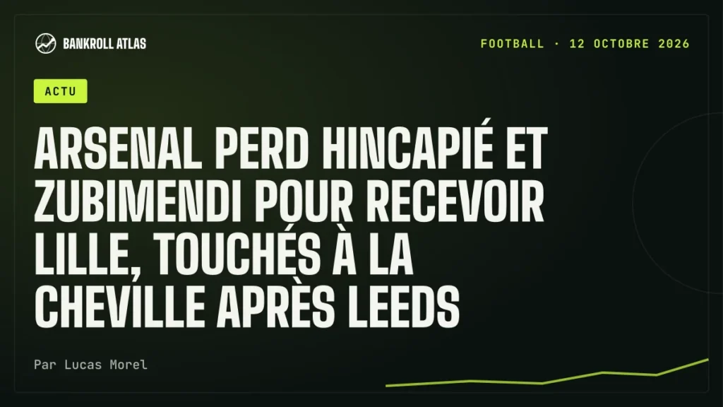 Arsenal perd Hincapié et Zubimendi pour recevoir Lille, touchés à la cheville après Leeds