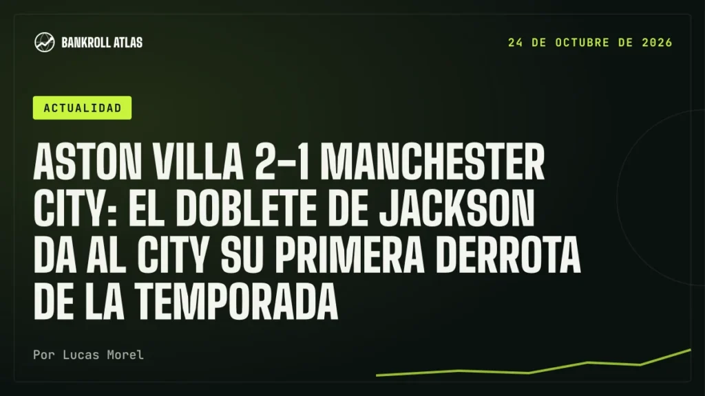 Aston Villa 2-1 Manchester City: el doblete de Jackson da al City su primera derrota de la temporada