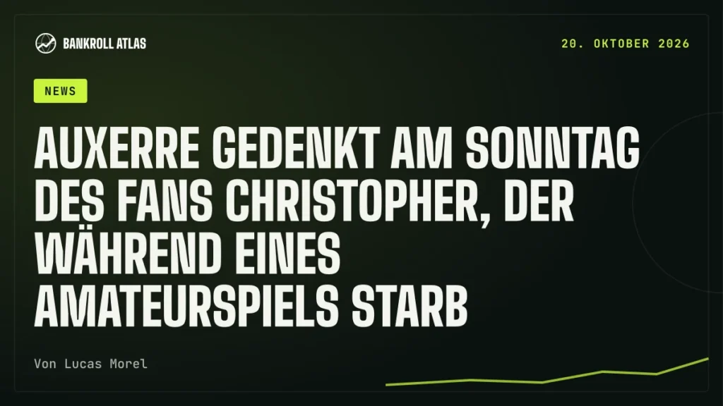 Auxerre gedenkt am Sonntag des Fans Christopher, der während eines Amateurspiels starb