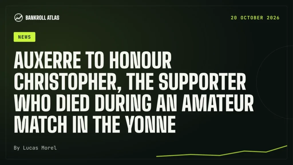 Auxerre to honour Christopher, the supporter who died during an amateur match in the Yonne