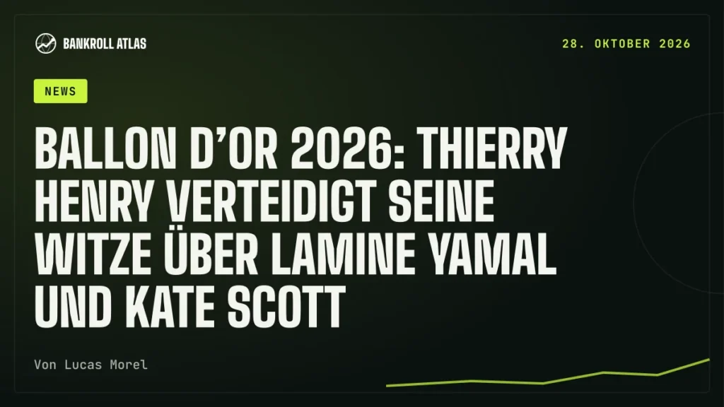 Ballon d’Or 2026: Thierry Henry verteidigt seine Witze über Lamine Yamal und Kate Scott
