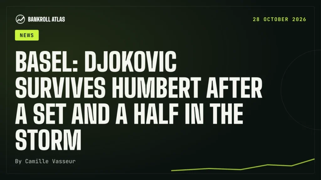 Basel: Djokovic survives Humbert after a set and a half in the storm