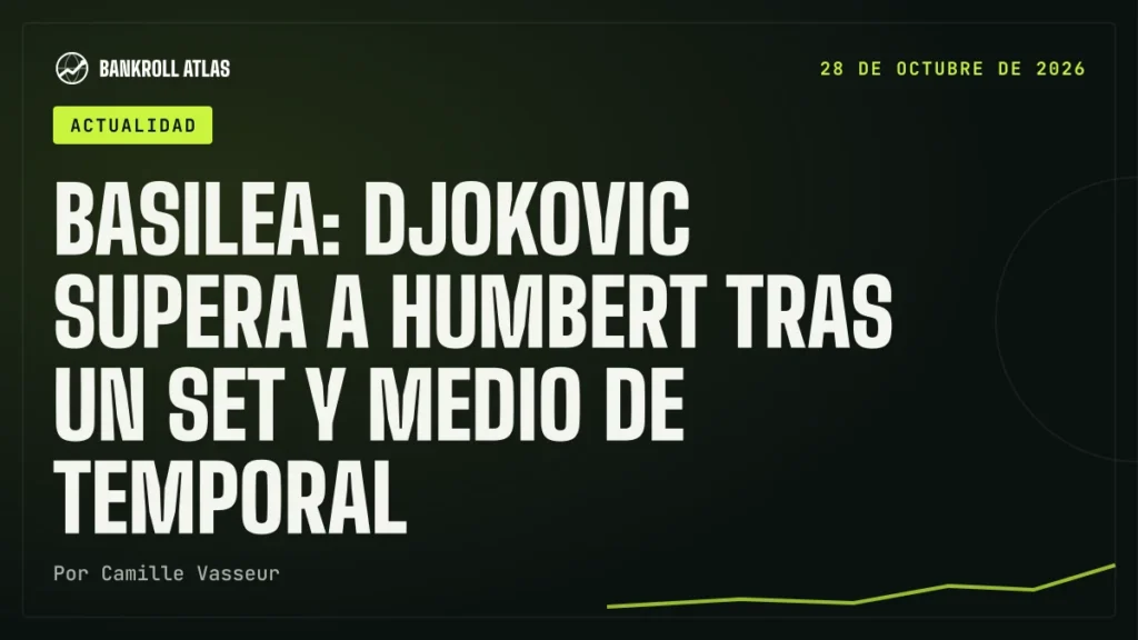 Basilea: Djokovic supera a Humbert tras un set y medio de temporal