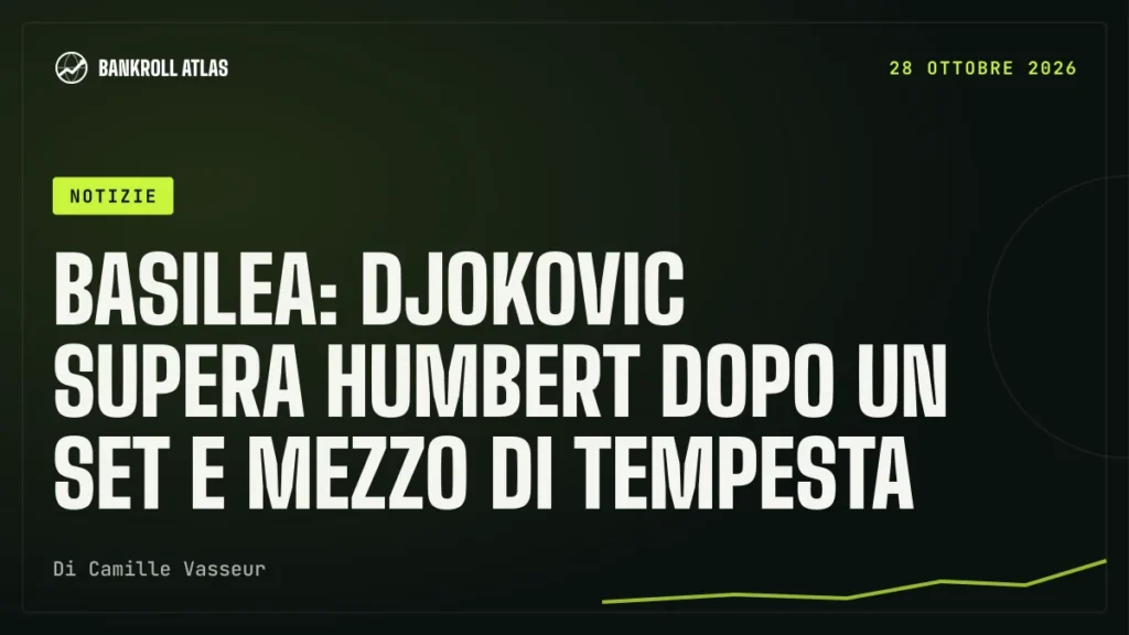 Basilea: Djokovic supera Humbert dopo un set e mezzo di tempesta