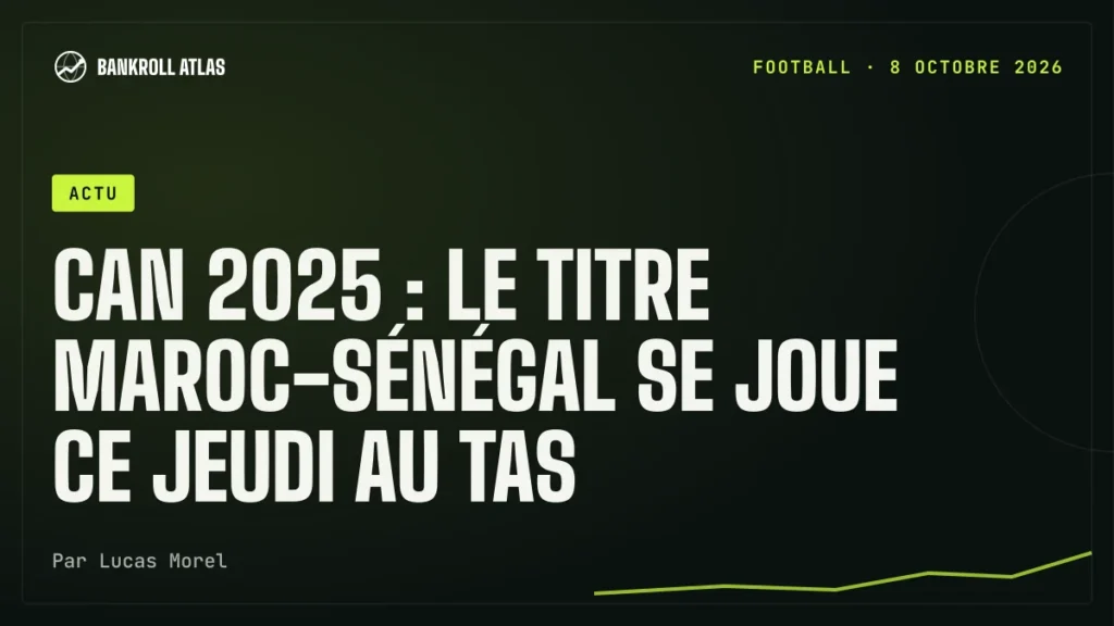 CAN 2025 : le titre Maroc-Sénégal se joue ce jeudi au TAS