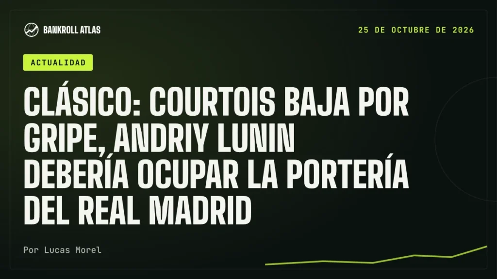 Clásico: Courtois baja por gripe, Andriy Lunin debería ocupar la portería del Real Madrid