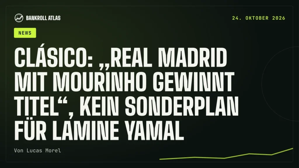 Clásico: „Real Madrid mit Mourinho gewinnt Titel“, kein Sonderplan für Lamine Yamal