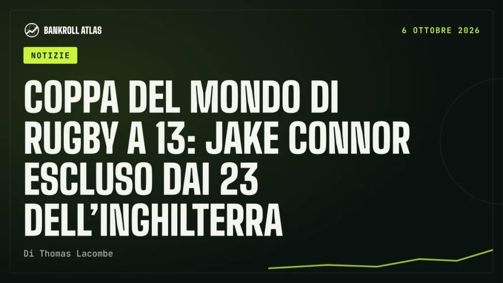 Coppa del Mondo di rugby a 13: Jake Connor escluso dai 23 dell’Inghilterra
