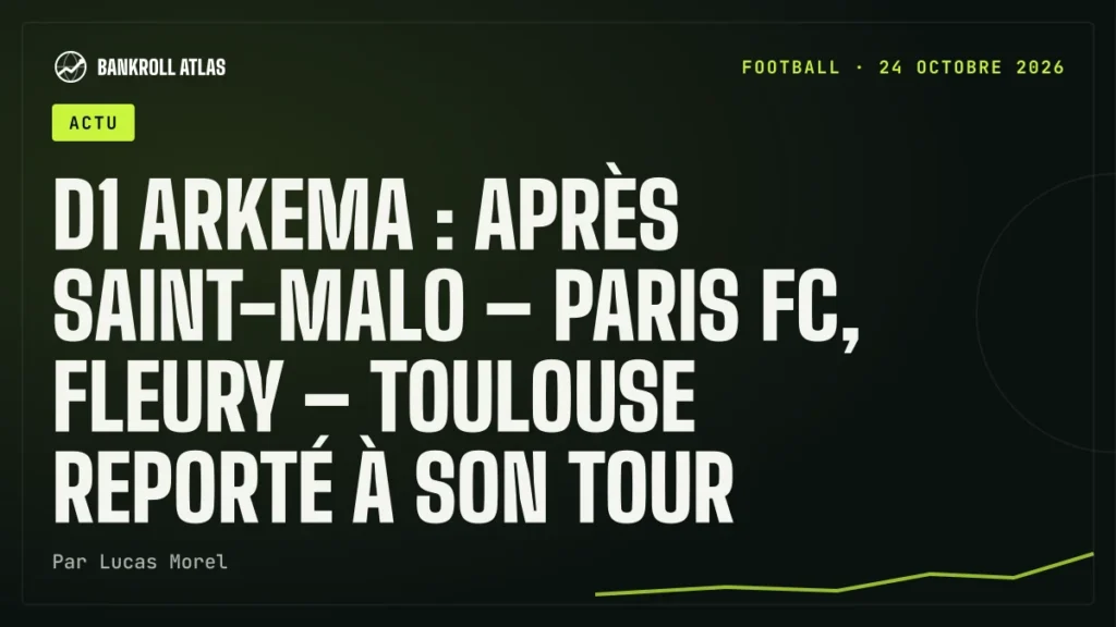 D1 Arkema : après Saint-Malo – Paris FC, Fleury – Toulouse reporté à son tour