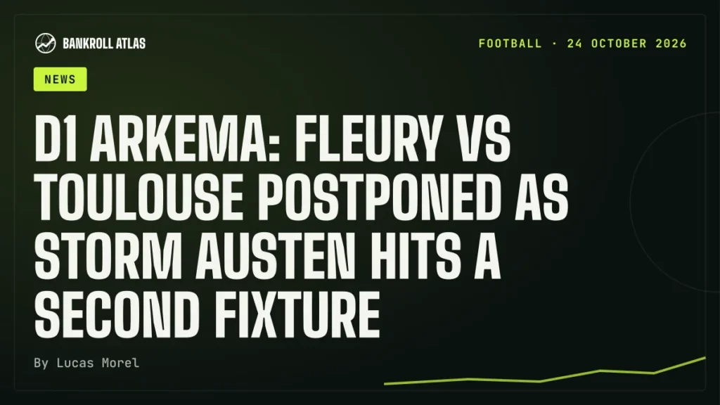 D1 Arkema: Fleury vs Toulouse postponed as storm Austen hits a second fixture