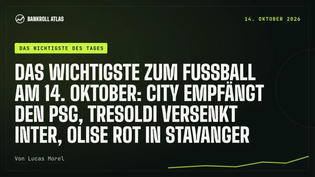 Das Wichtigste zum Fußball am 14. Oktober: City empfängt den PSG, Tresoldi versenkt Inter, Olise rot in Stavanger