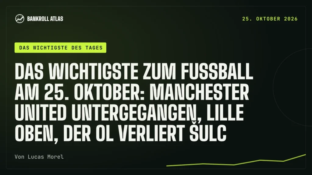Das Wichtigste zum Fußball am 25. Oktober: Manchester United untergegangen, Lille oben, der OL verliert Šulc