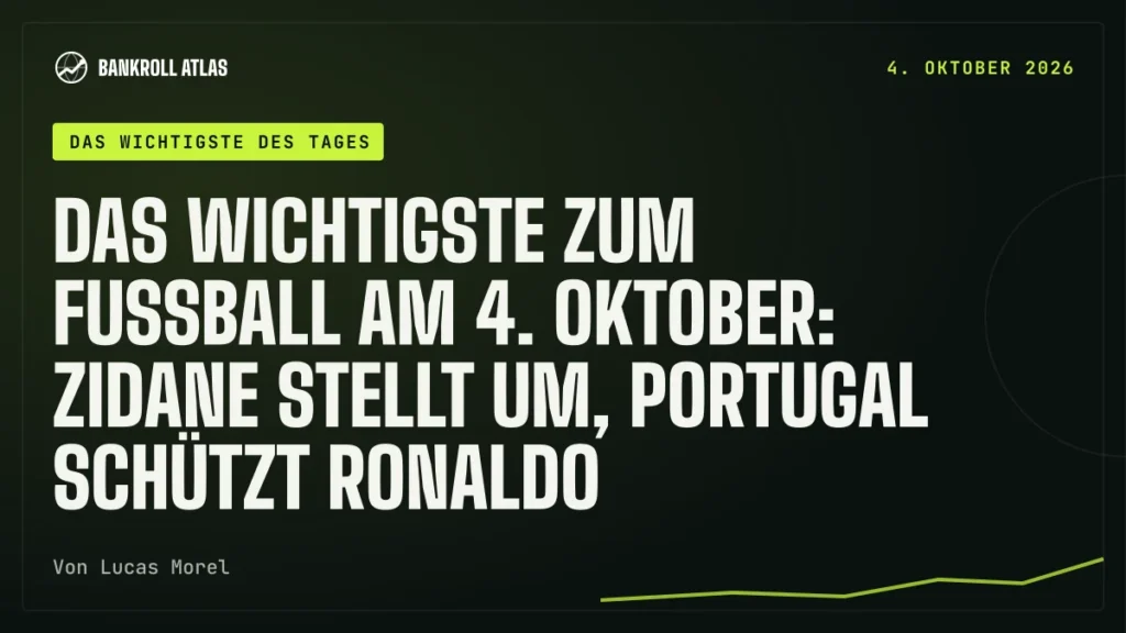 Das Wichtigste zum Fußball am 4. Oktober: Zidane stellt um, Portugal schützt Ronaldo