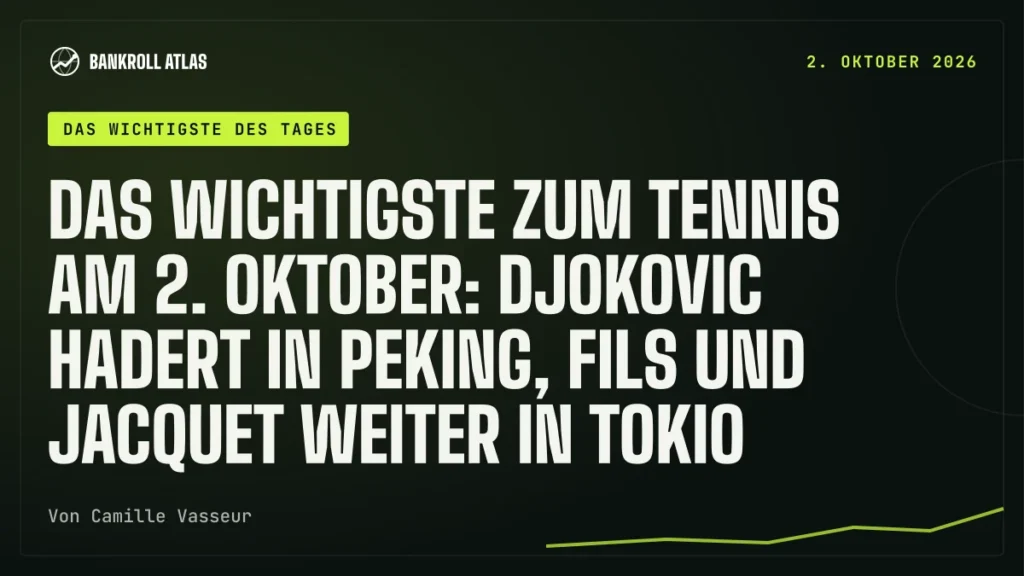 Das Wichtigste zum Tennis am 2. Oktober: Djokovic hadert in Peking, Fils und Jacquet weiter in Tokio