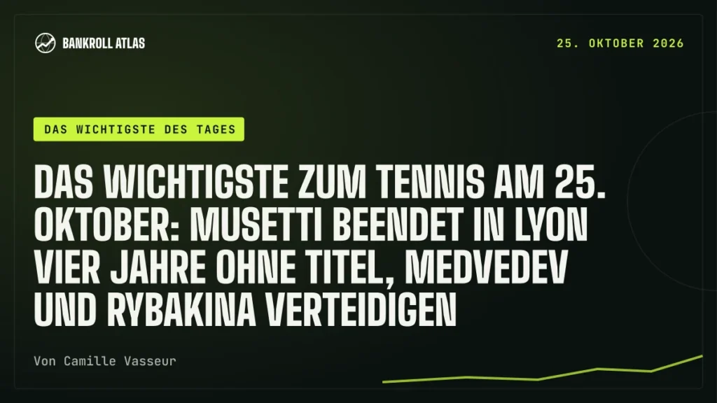 Das Wichtigste zum Tennis am 25. Oktober: Musetti beendet in Lyon vier Jahre ohne Titel, Medvedev und Rybakina verteidigen