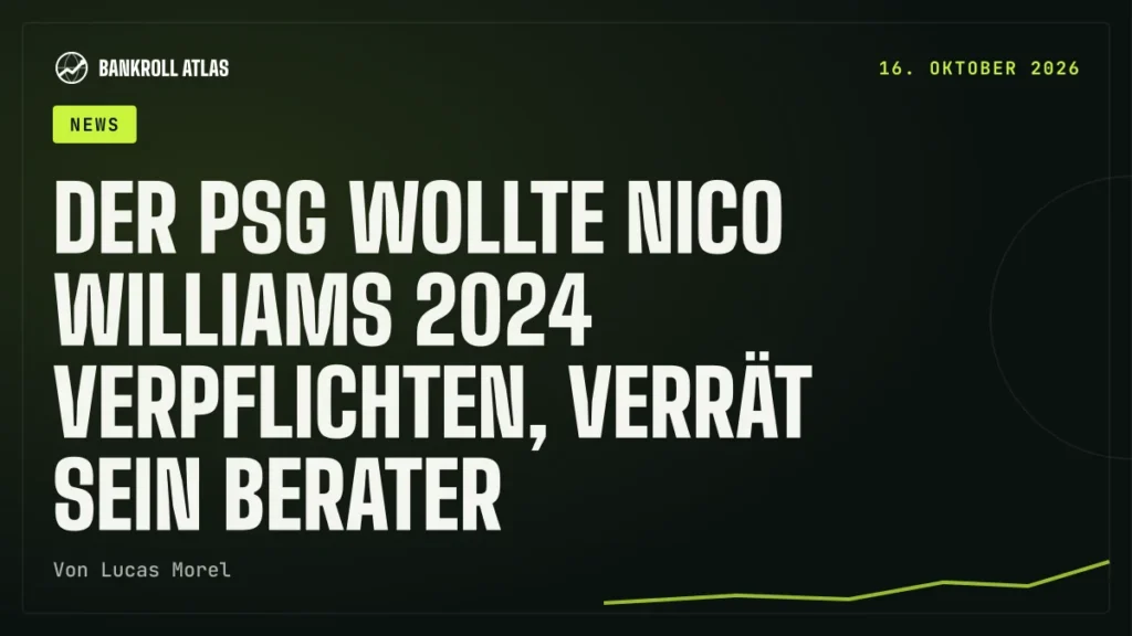 Der PSG wollte Nico Williams 2024 verpflichten, verrät sein Berater