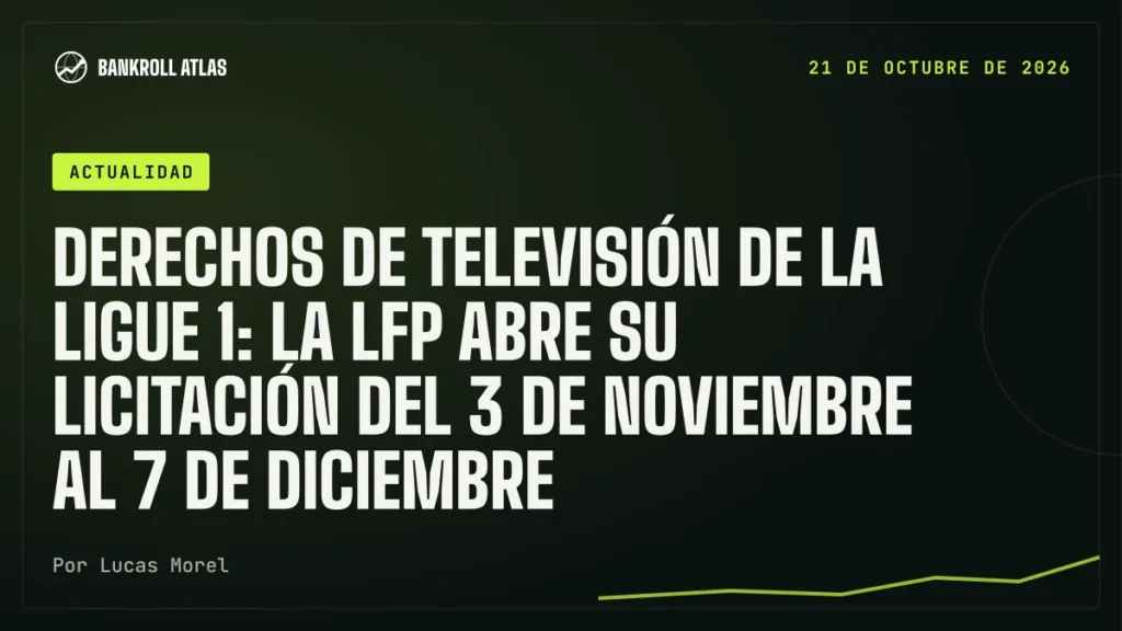Derechos de televisión de la Ligue 1: la LFP abre su licitación del 3 de noviembre al 7 de diciembre