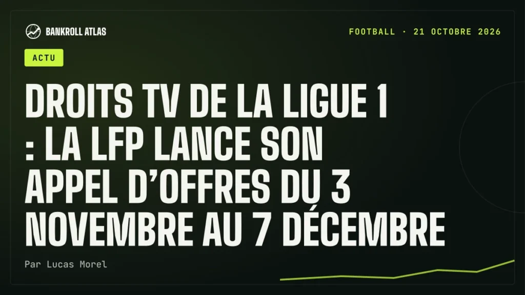 Droits TV de la Ligue 1 : la LFP lance son appel d’offres du 3 novembre au 7 décembre
