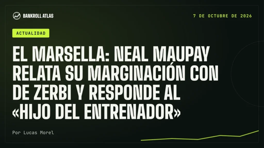 El Marsella: Neal Maupay relata su marginación con De Zerbi y responde al «hijo del entrenador»