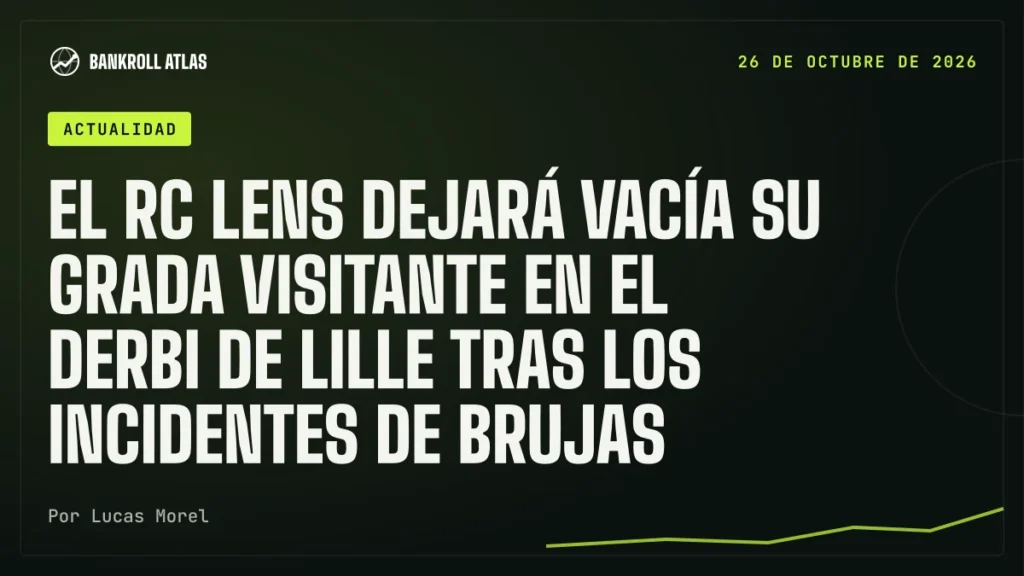 El RC Lens dejará vacía su grada visitante en el derbi de Lille tras los incidentes de Brujas