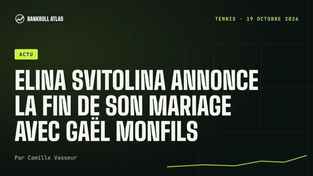 Elina Svitolina annonce la fin de son mariage avec Gaël Monfils