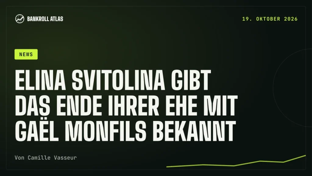 Elina Svitolina gibt das Ende ihrer Ehe mit Gaël Monfils bekannt