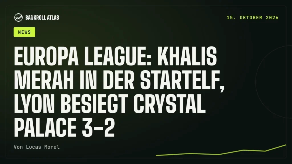 Europa League: Khalis Merah in der Startelf, Lyon besiegt Crystal Palace 3-2