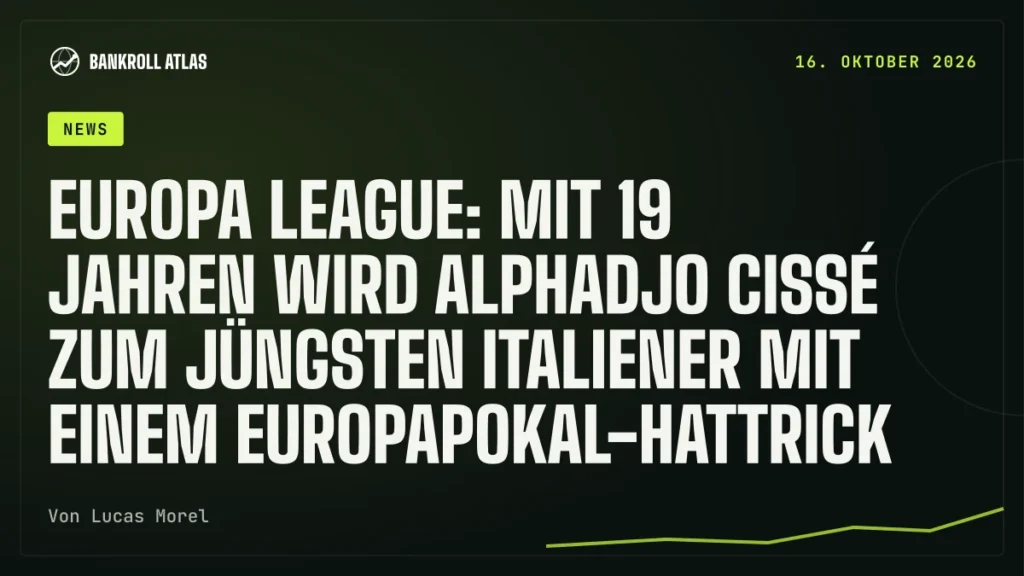 Europa League: Mit 19 Jahren wird Alphadjo Cissé zum jüngsten Italiener mit einem Europapokal-Hattrick