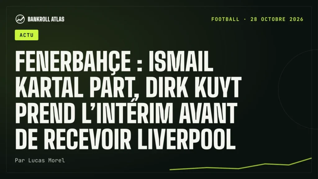 Fenerbahçe : Ismail Kartal part, Dirk Kuyt prend l’intérim avant de recevoir Liverpool