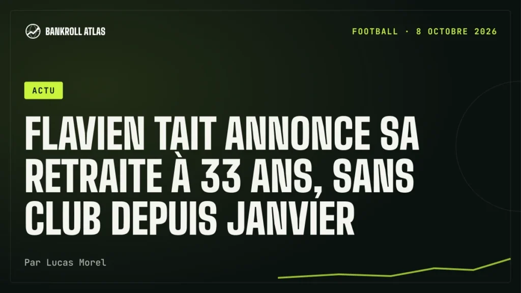 Flavien Tait annonce sa retraite à 33 ans, sans club depuis janvier