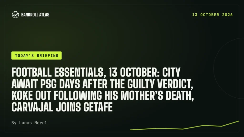 Football essentials, 13 October: City await PSG days after the guilty verdict, Koke out following his mother’s death, Carvajal joins Getafe