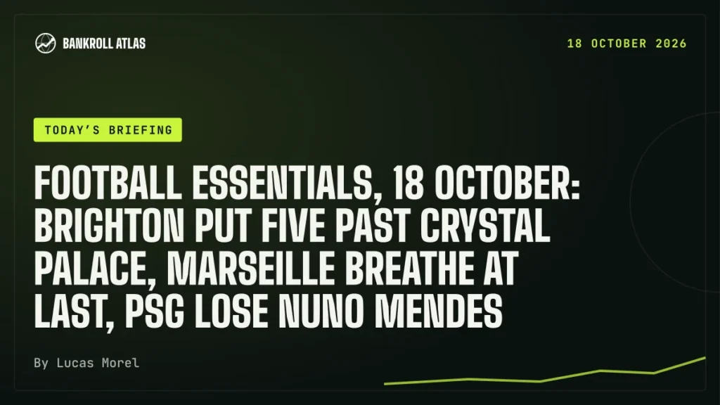 Football essentials, 18 October: Brighton put five past Crystal Palace, Marseille breathe at last, PSG lose Nuno Mendes