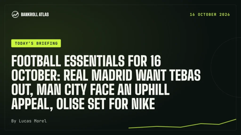 Football essentials for 16 October: Real Madrid want Tebas out, Man City face an uphill appeal, Olise set for Nike
