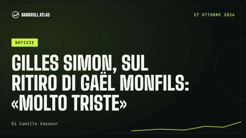 Gilles Simon, sul ritiro di Gaël Monfils: «molto triste»