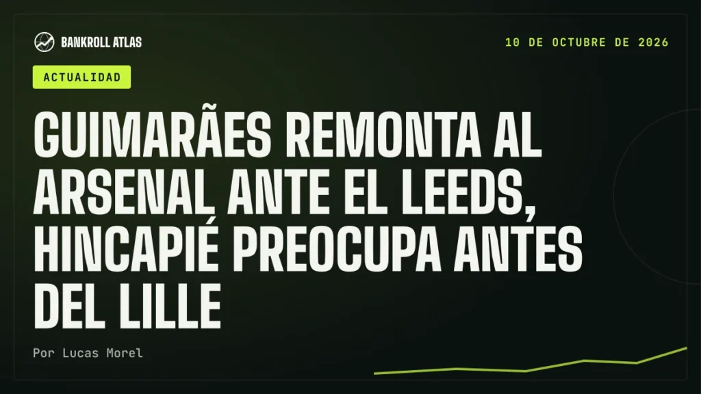 Guimarães remonta al Arsenal ante el Leeds, Hincapié preocupa antes del Lille