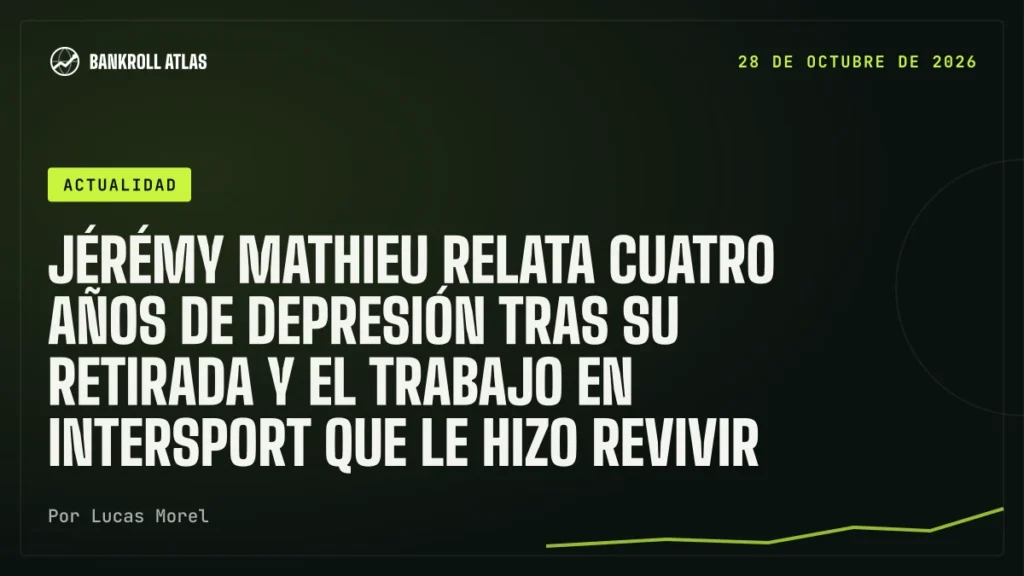Jérémy Mathieu relata cuatro años de depresión tras su retirada y el trabajo en Intersport que le hizo revivir