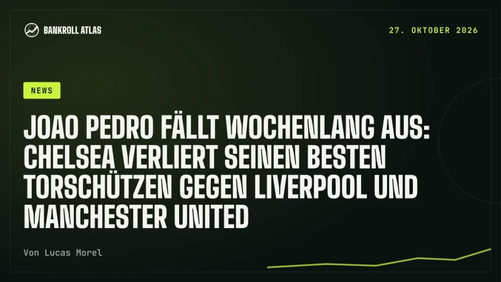 Joao Pedro fällt wochenlang aus: Chelsea verliert seinen besten Torschützen gegen Liverpool und Manchester United